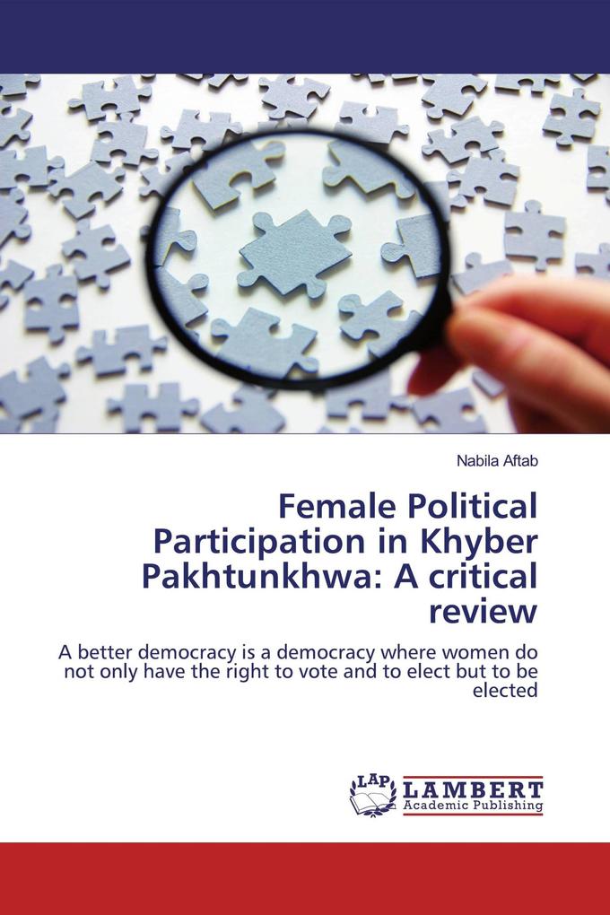 Female Political Participation in Khyber Pakhtunkhwa: A critical review