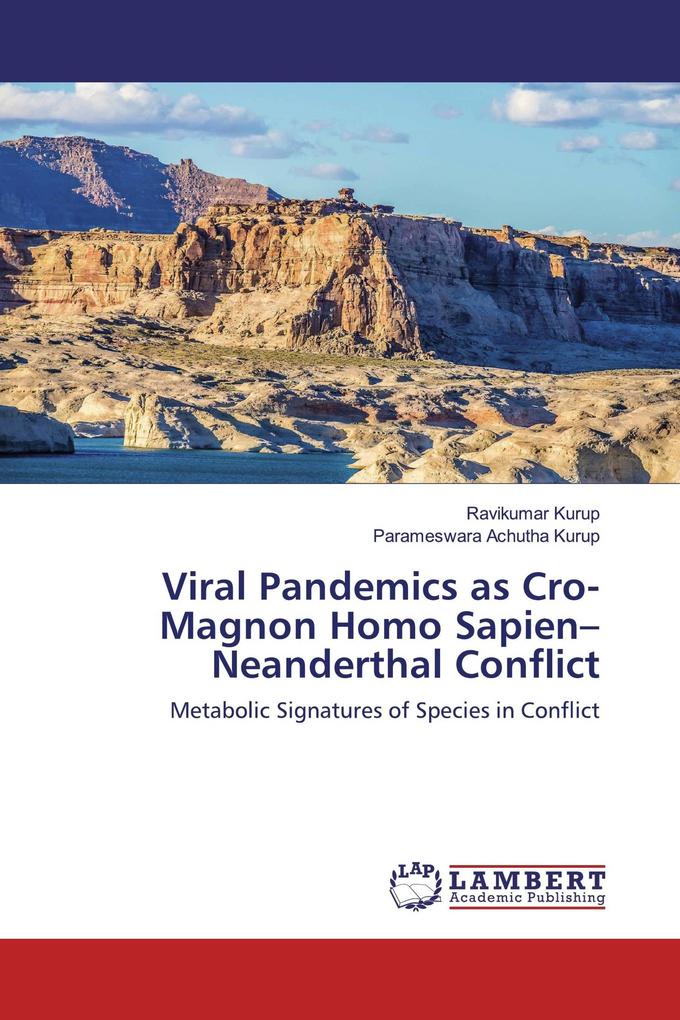 Viral Pandemics as Cro-Magnon Homo Sapien-Neanderthal Conflict