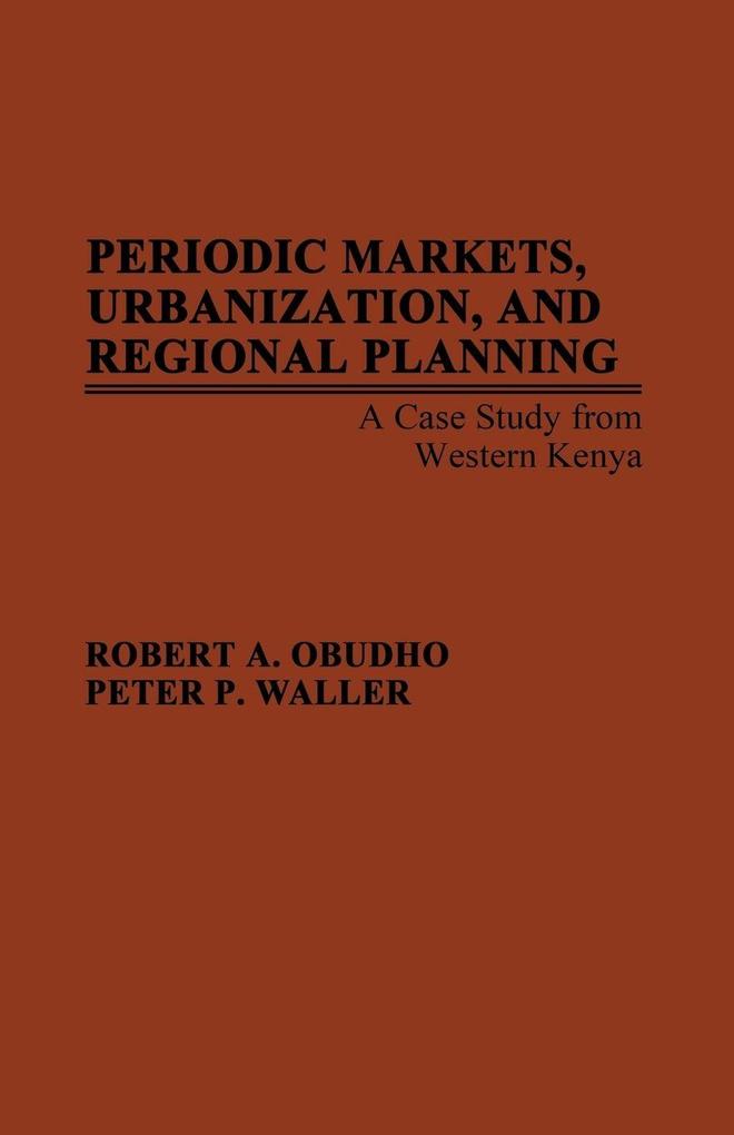 Periodic Markets Urbanization and Regional Planning