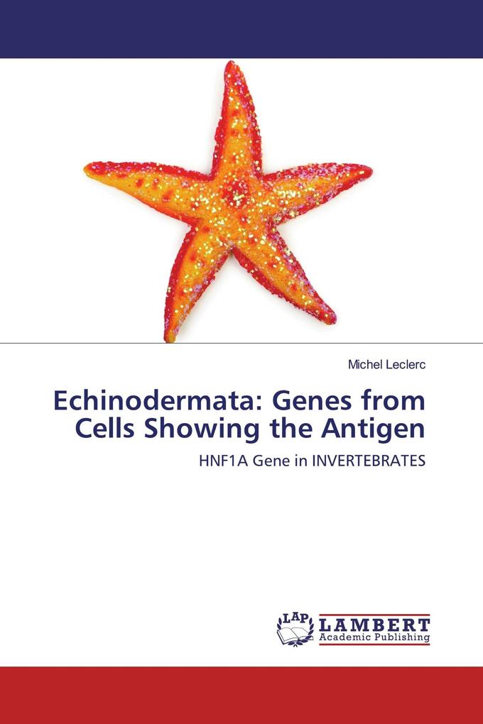Echinodermata: Genes from Cells Showing the Antigen