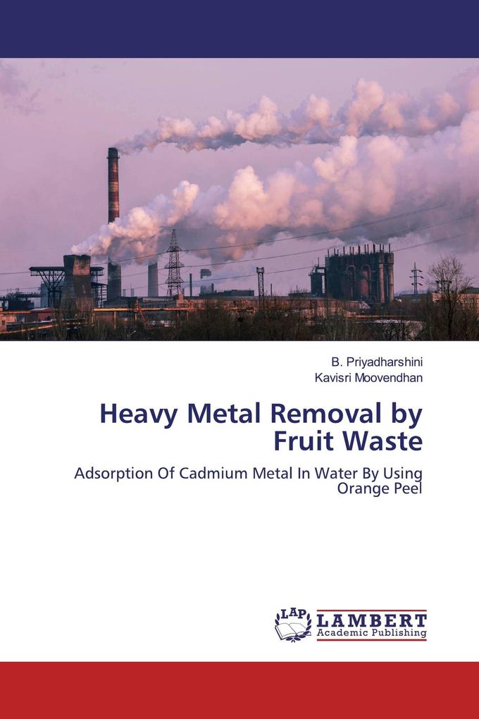 Heavy Metal Removal by Fruit Waste