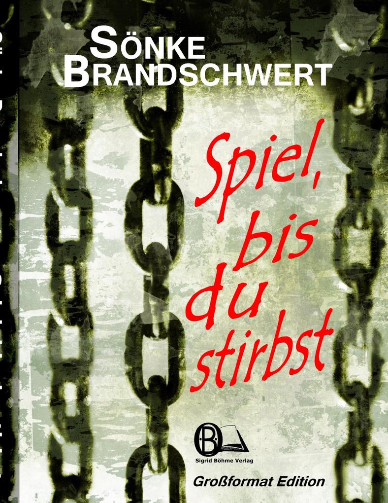 Spiel bis du stirbst