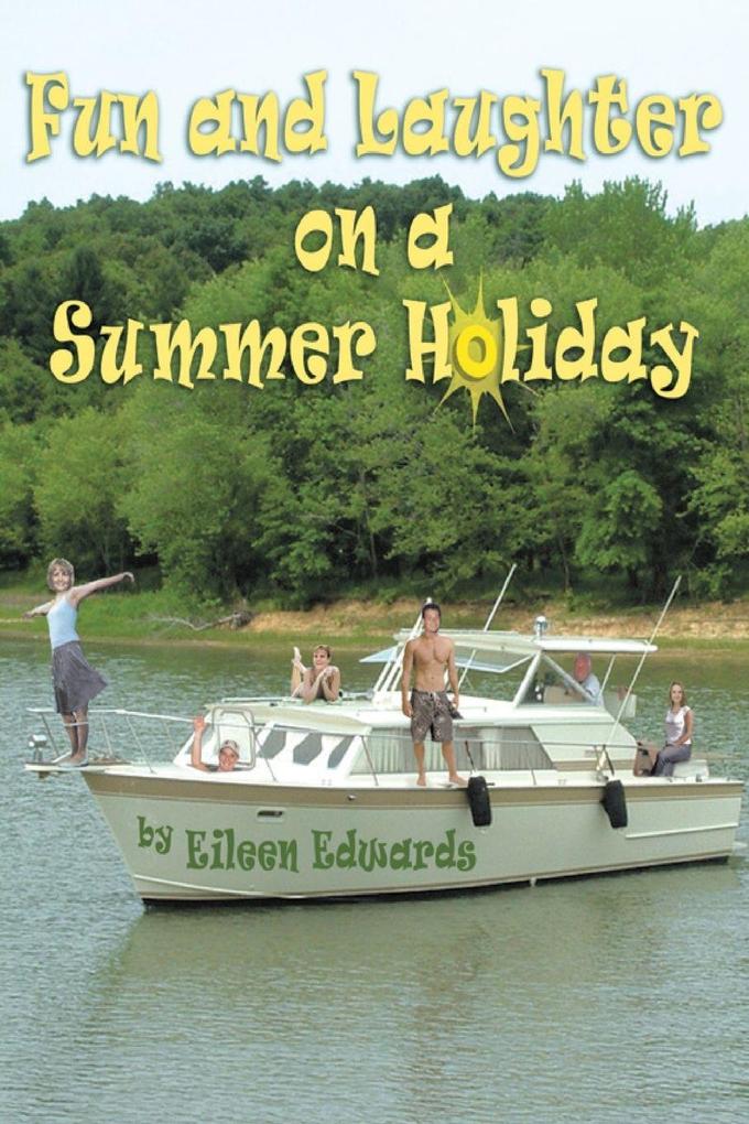 Fun and Laughter On Our SUMMER HOLIDAY