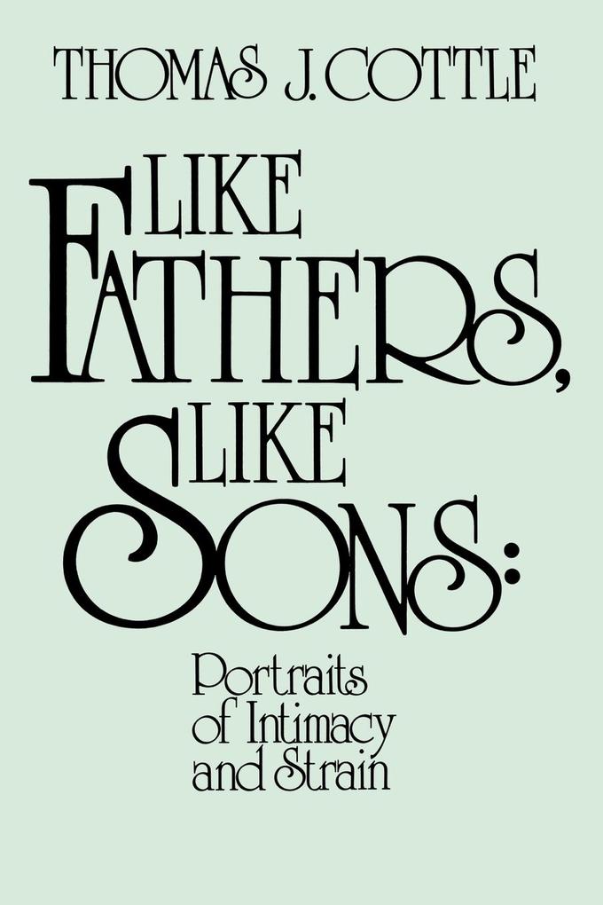 Like Fathers Like Sons