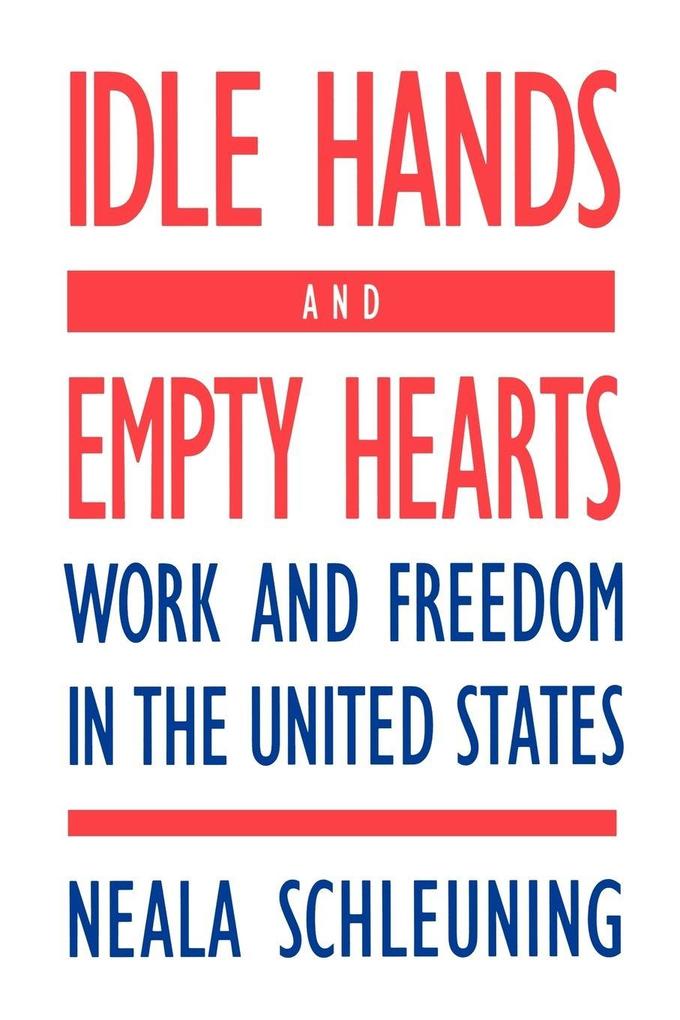Idle Hands and Empty Hearts