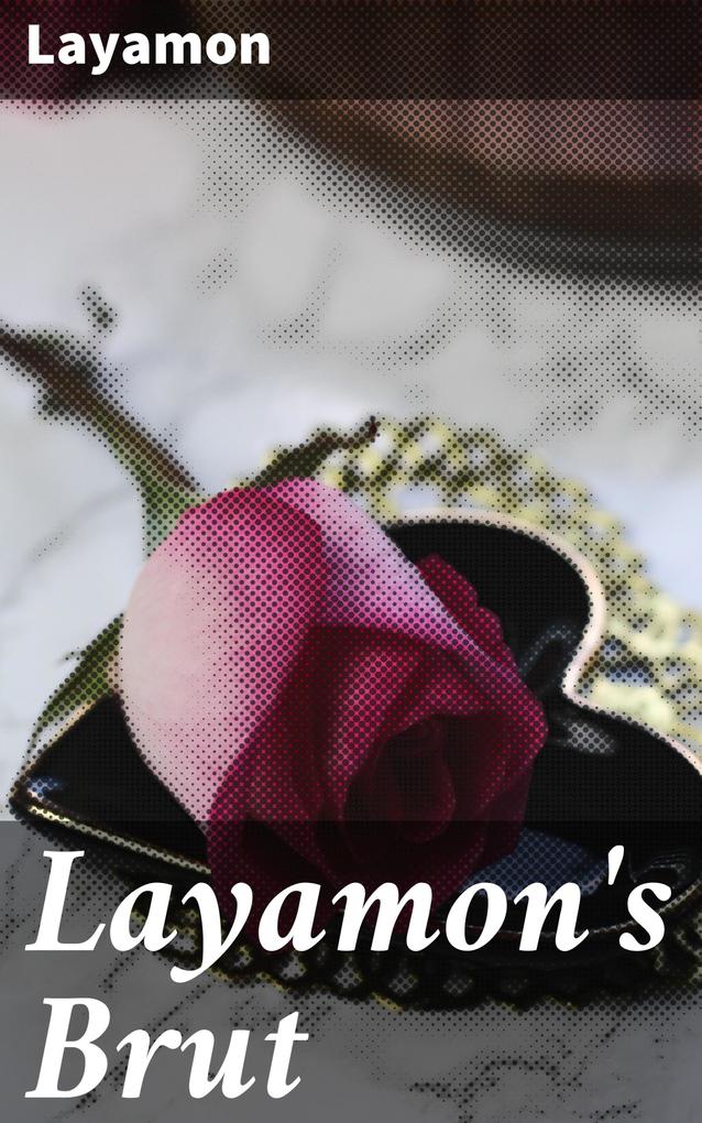 Layamon‘s Brut