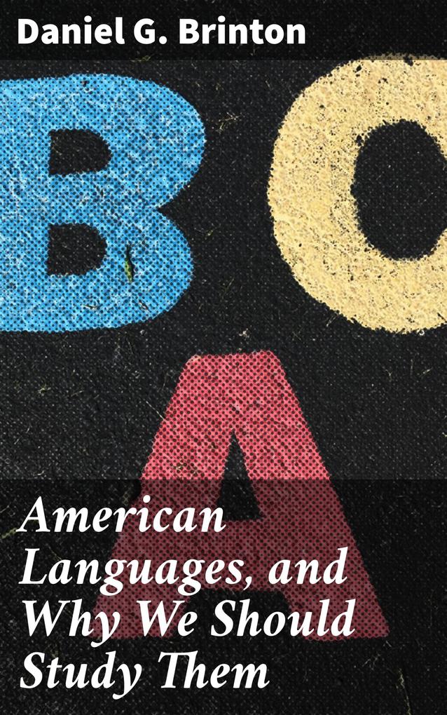 American Languages and Why We Should Study Them