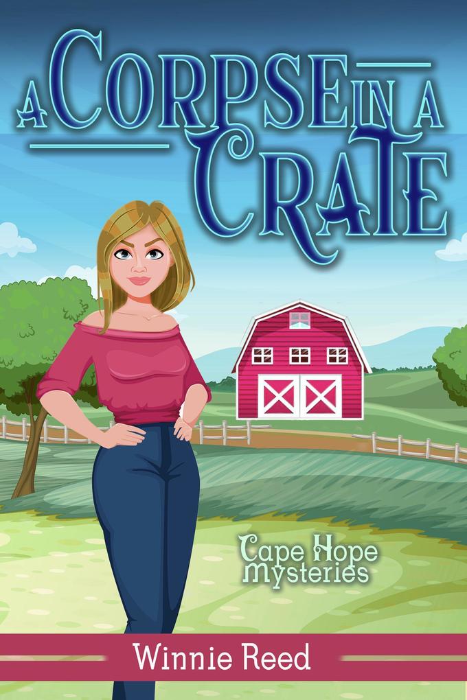 Corpse in a Crate (Cape Hope Mysteries #2)