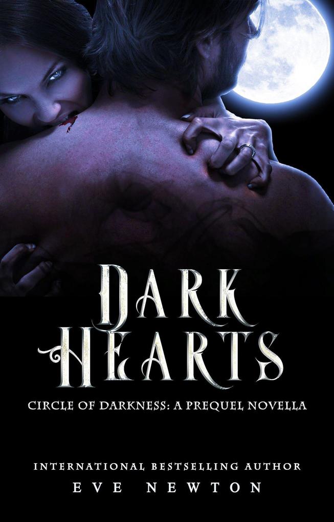 Dark Hearts: A Circle of Darkness Prequel
