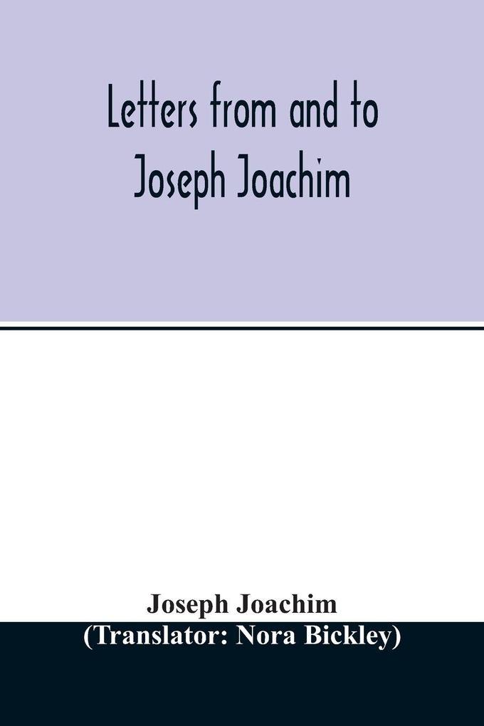 Letters from and to Joseph Joachim