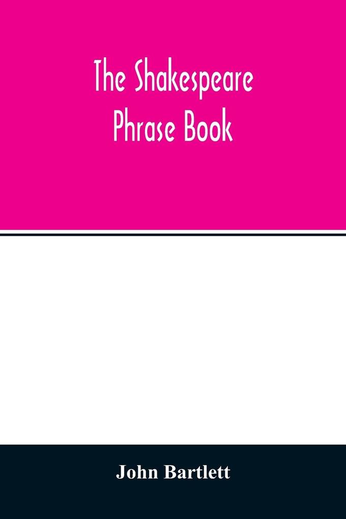 The Shakespeare phrase book