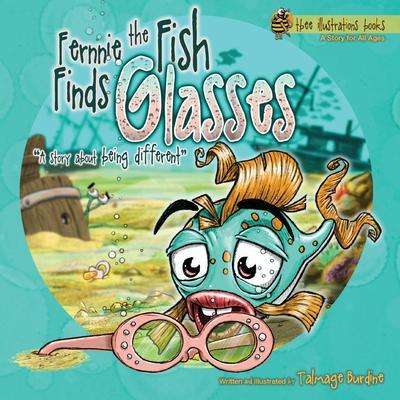 Fernnie the Fish Finds Glasses