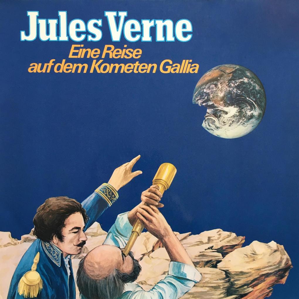 Jules Verne Eine Reise auf dem Kometen Gallia