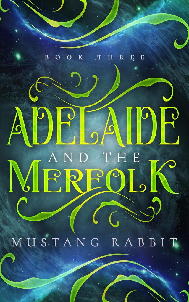 Adelaide and the Merfolk (The Adelaide Series #3)