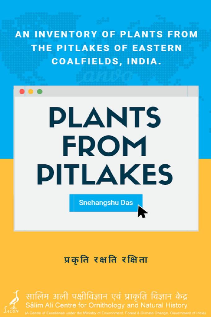 Plants From Pitlakes: An inventory of plants from the pitlakes of Eastern Coalfields India