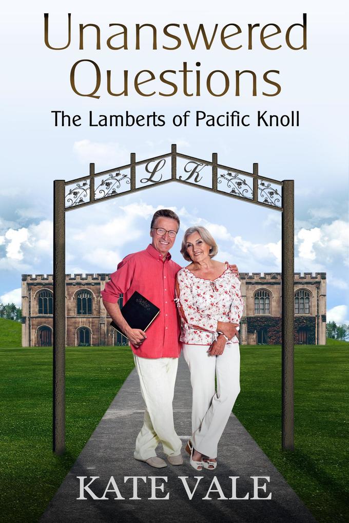 Unanswered Questions (The Lamberts of Pacific Knoll #6)