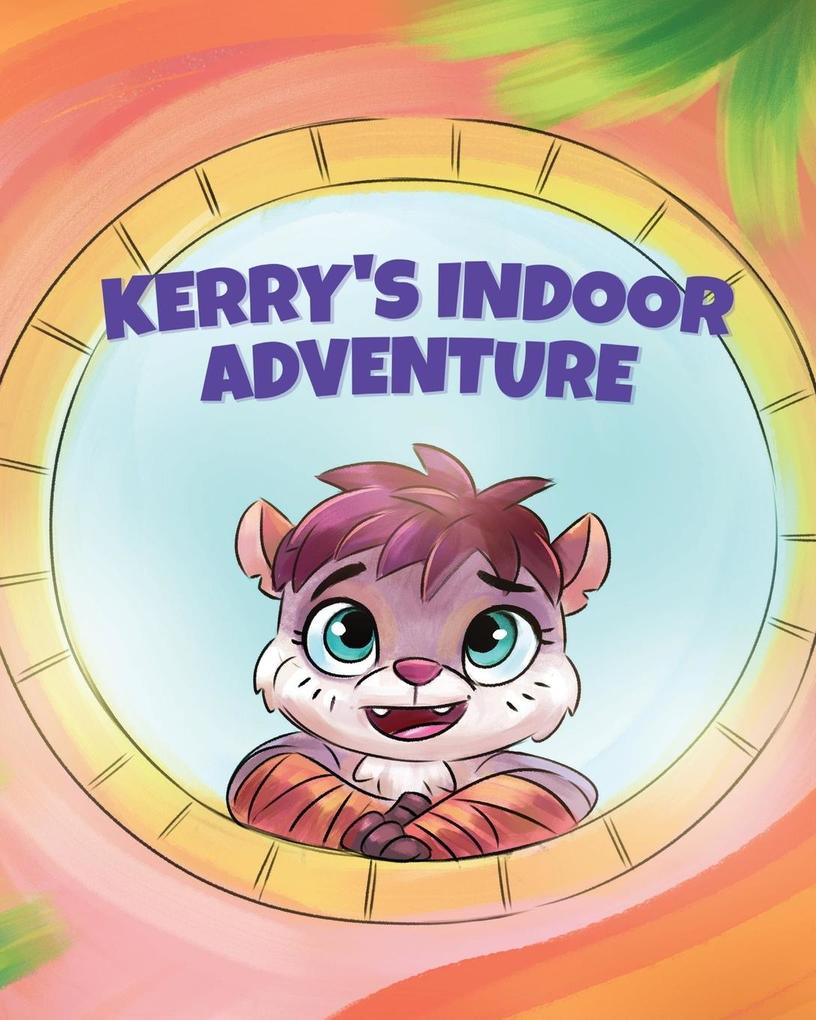 Kerry‘s Indoor Adventure