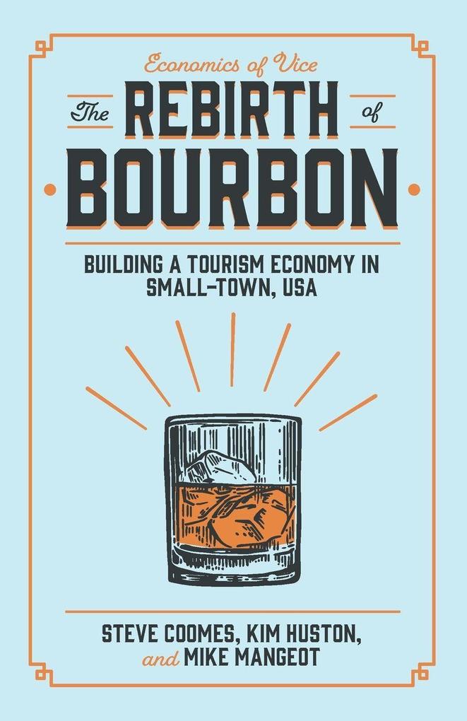 The Rebirth of Bourbon