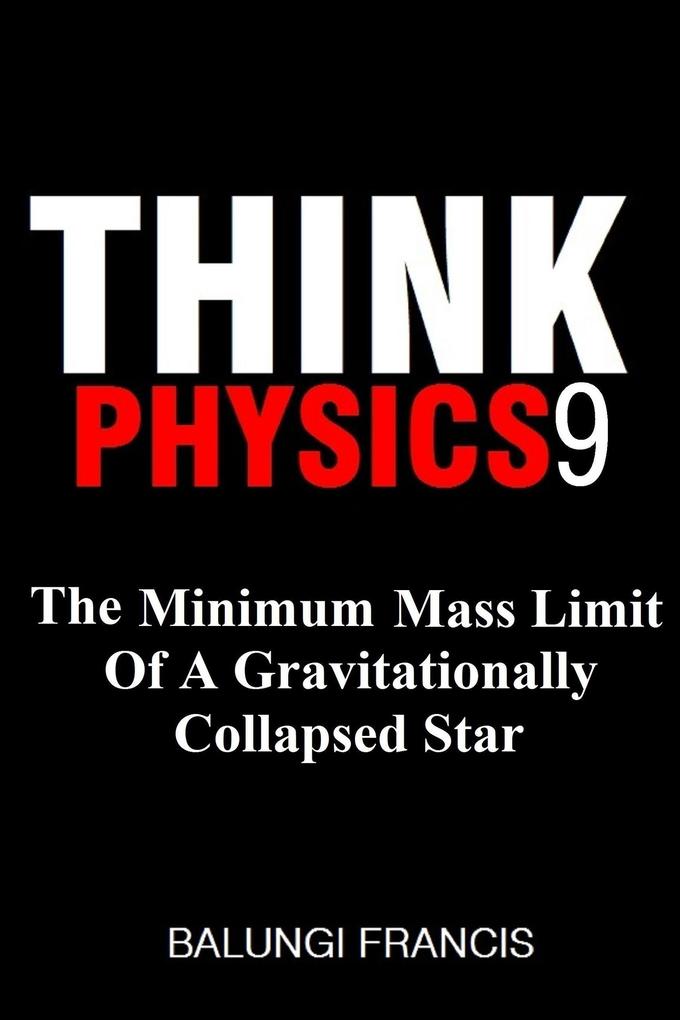 The Minimum Mass Limit of a Gravitationally Collapsed Star (Think Physics #9)