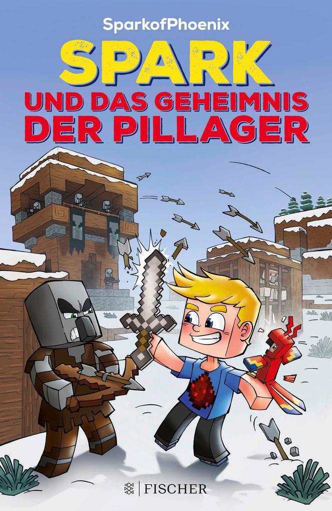 Image of SparkofPhoenix: Spark und das Geheimnis der Pillager (Minecraft-Roman Band 1)