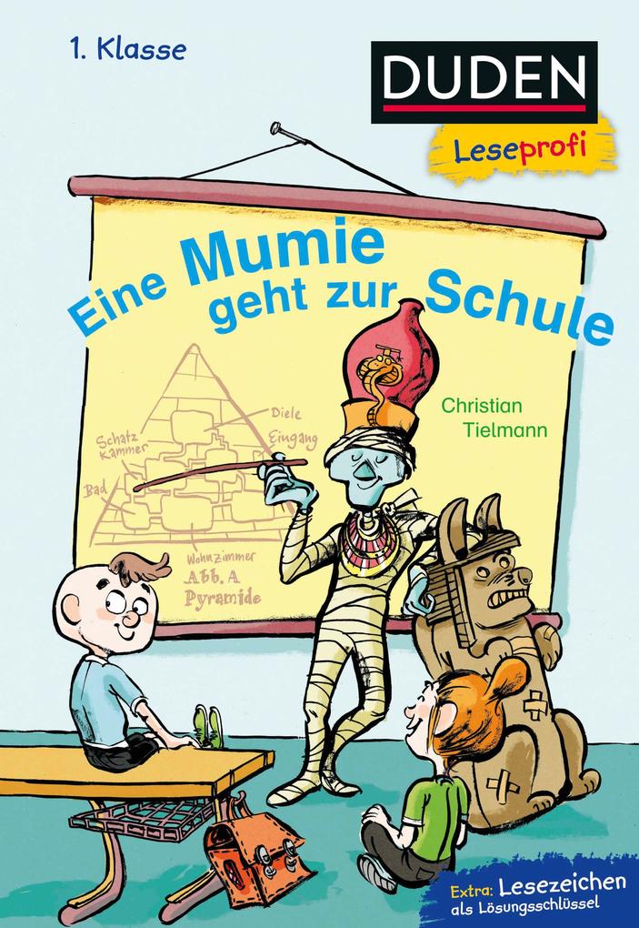 Duden Leseprofi - Eine Mumie geht zur Schule 1. Klasse