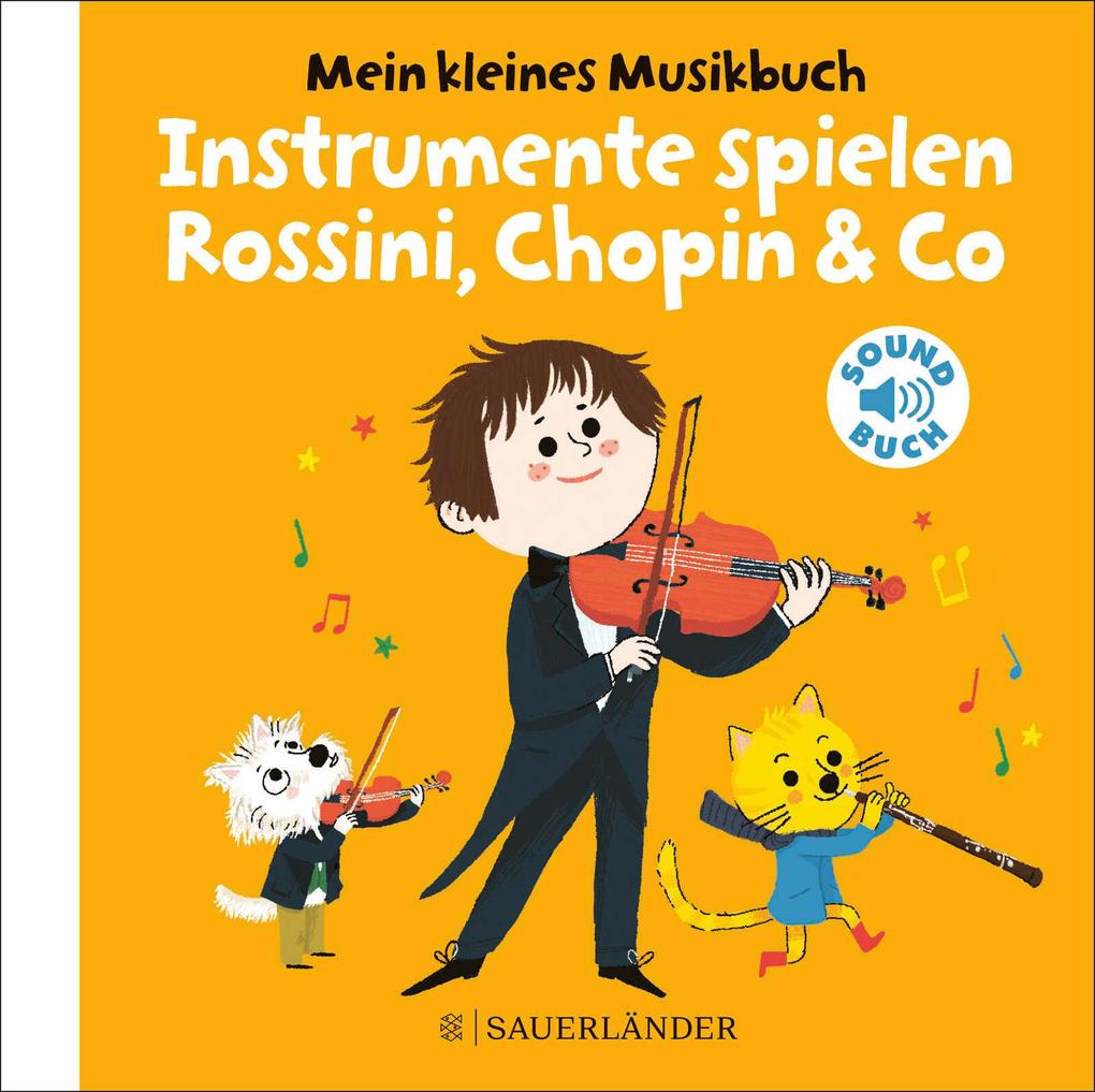 Image of Mein kleines Musikbuch - Instrumente spielen Rossini Chopin & Co