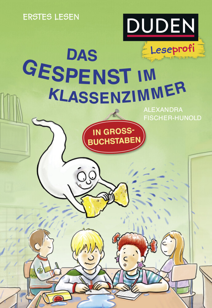 Image of Duden Leseprofi - GROSSBUCHSTABEN: DAS GESPENST IM KLASSENZIMMER Erstes Lesen