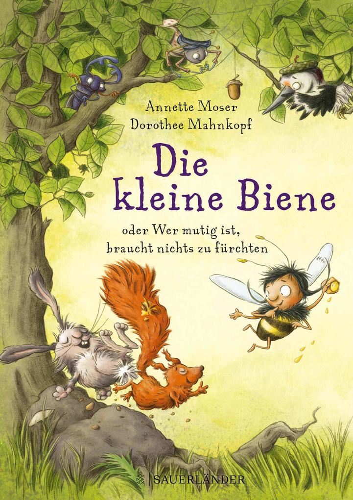 Image of Die kleine Biene oder Wer mutig ist braucht nichts zu fürchten