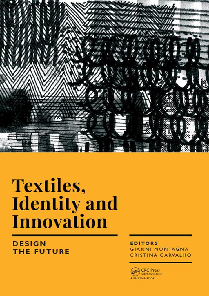 Textiles Identity and Innovation: Design the Future