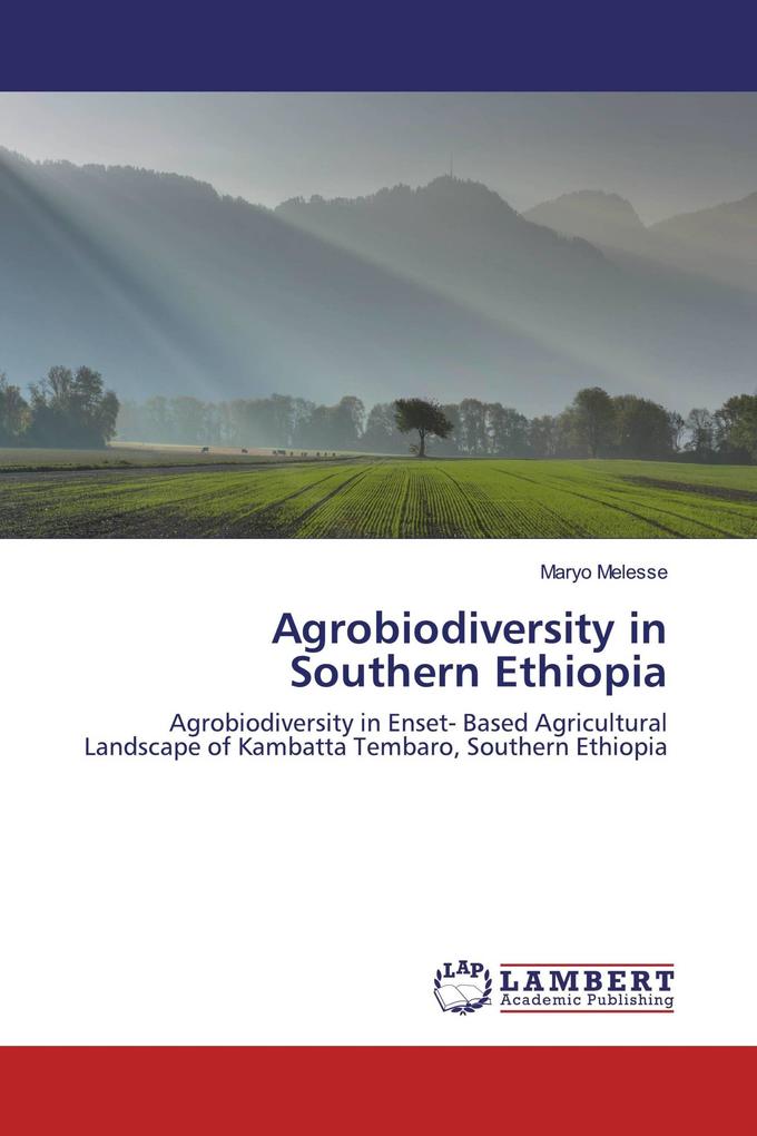 Agrobiodiversity in Southern Ethiopia