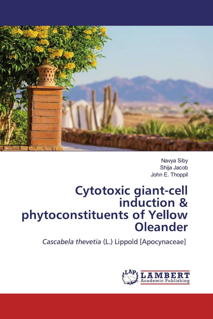 Cytotoxic giant-cell induction & phytoconstituents of Yellow Oleander