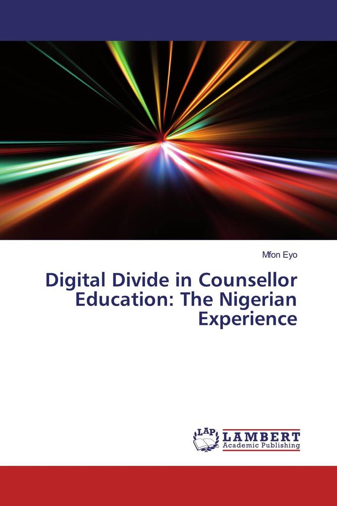 Digital Divide in Counsellor Education: The Nigerian Experience