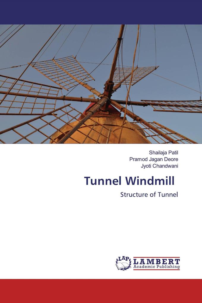 Tunnel Windmill