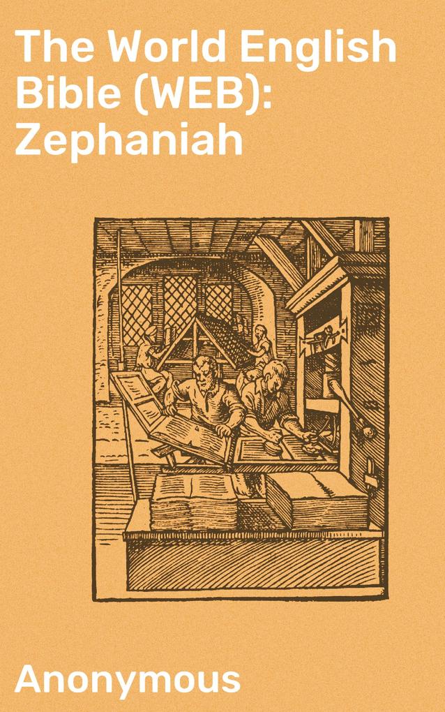 The World English Bible (WEB): Zephaniah