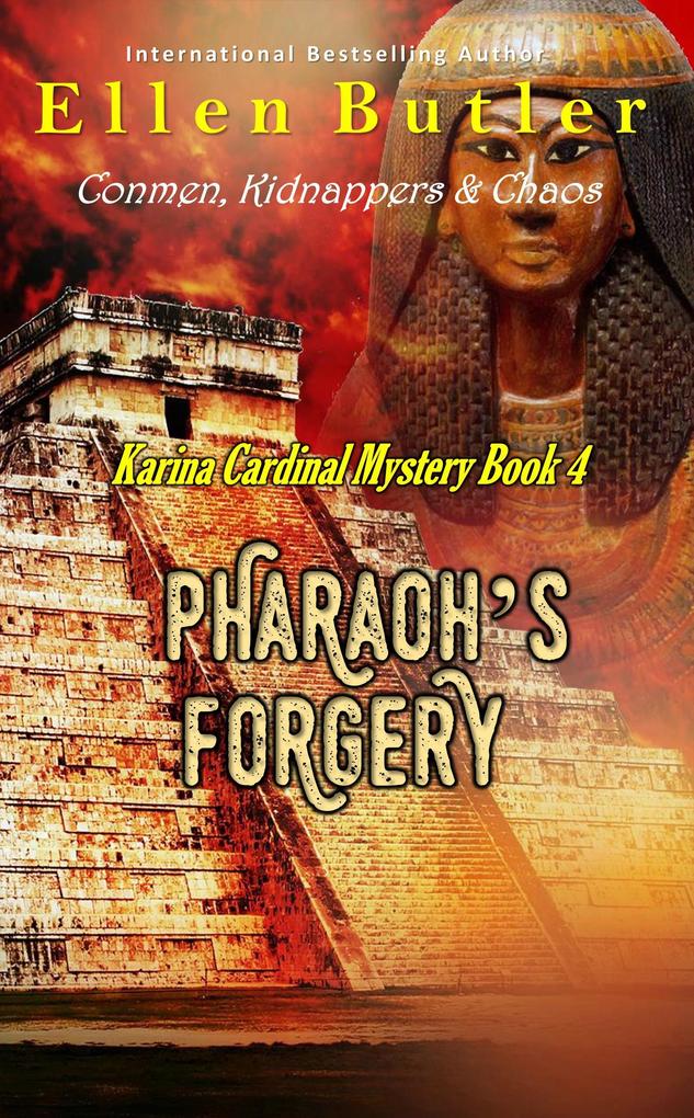 Pharaoh‘s Forgery (Karina Cardinal Mystery #4)