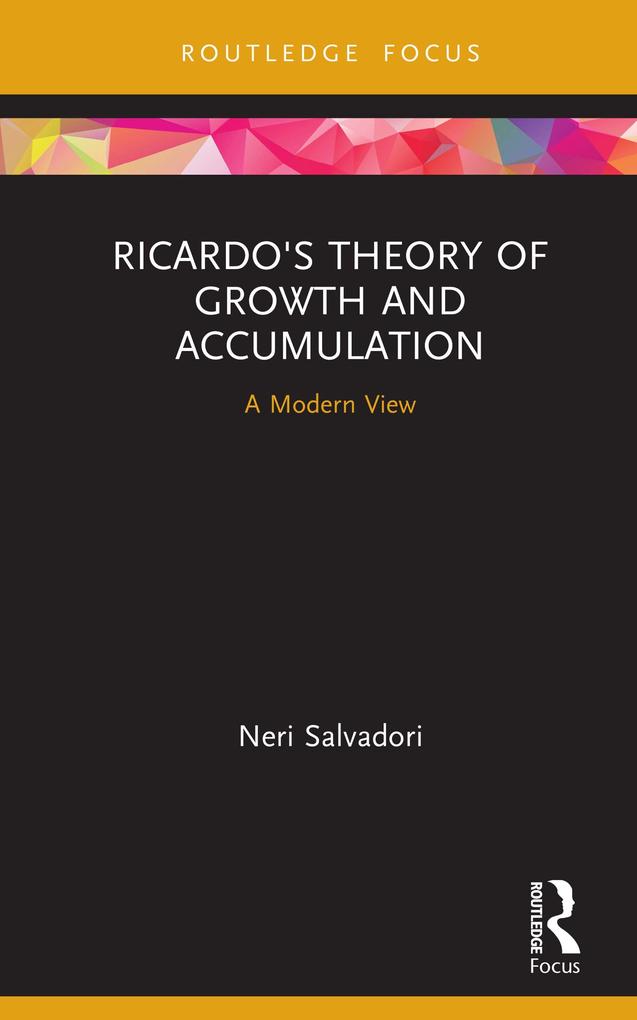 Ricardo‘s Theory of Growth and Accumulation