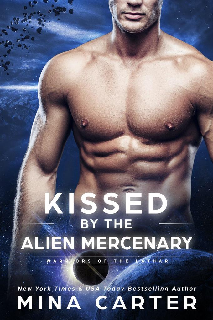 Kissed by the Alien Mercenary (Warriors of the Lathar #12)