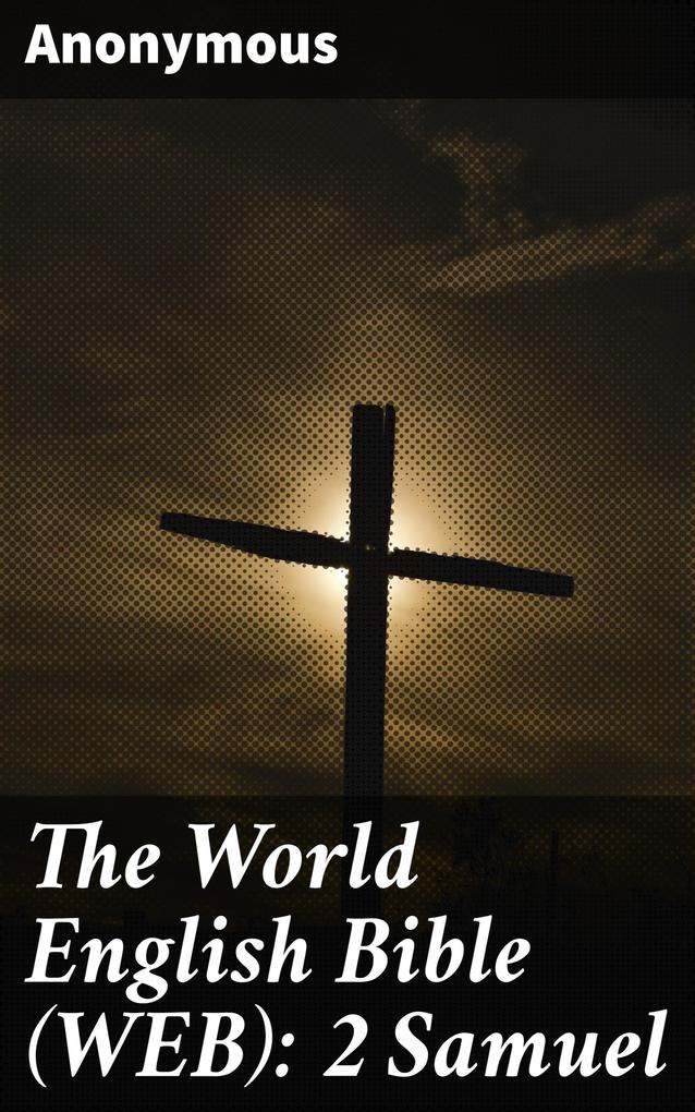 The World English Bible (WEB): 2 Samuel