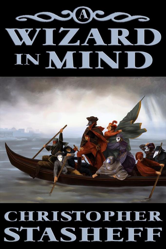 A Wizard in Mind (Chronicles of the Rogue Wizard #1)
