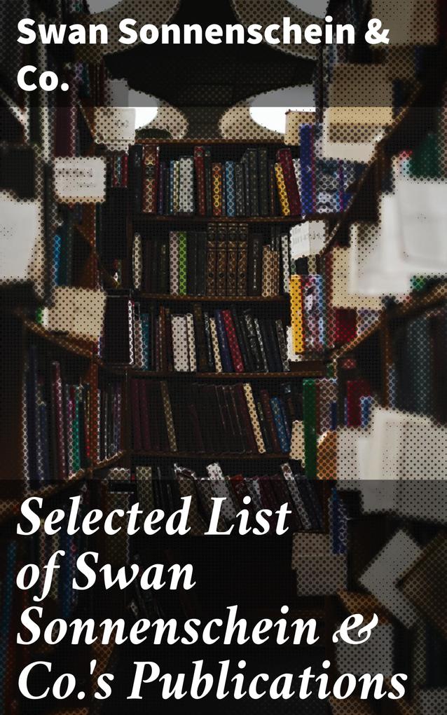 Selected List of Swan Sonnenschein & Co.‘s Publications