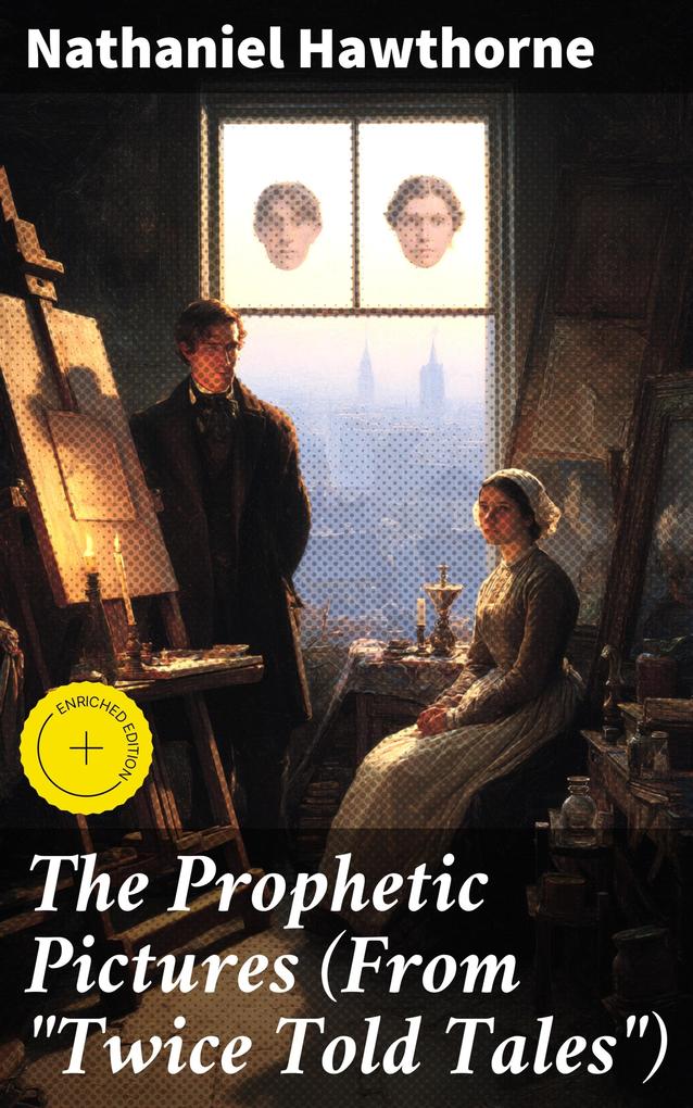 The Prophetic Pictures (From 'Twice Told Tales')