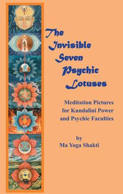 The Invisible Seven Psychic Lotuses:
