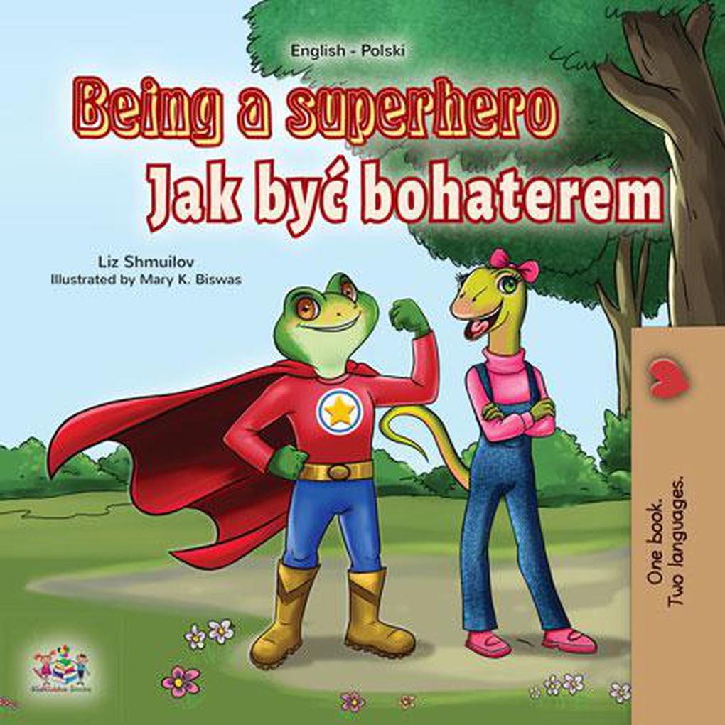 Being a Superhero Jak byc bohaterem (English Polish Bilingual Collection)
