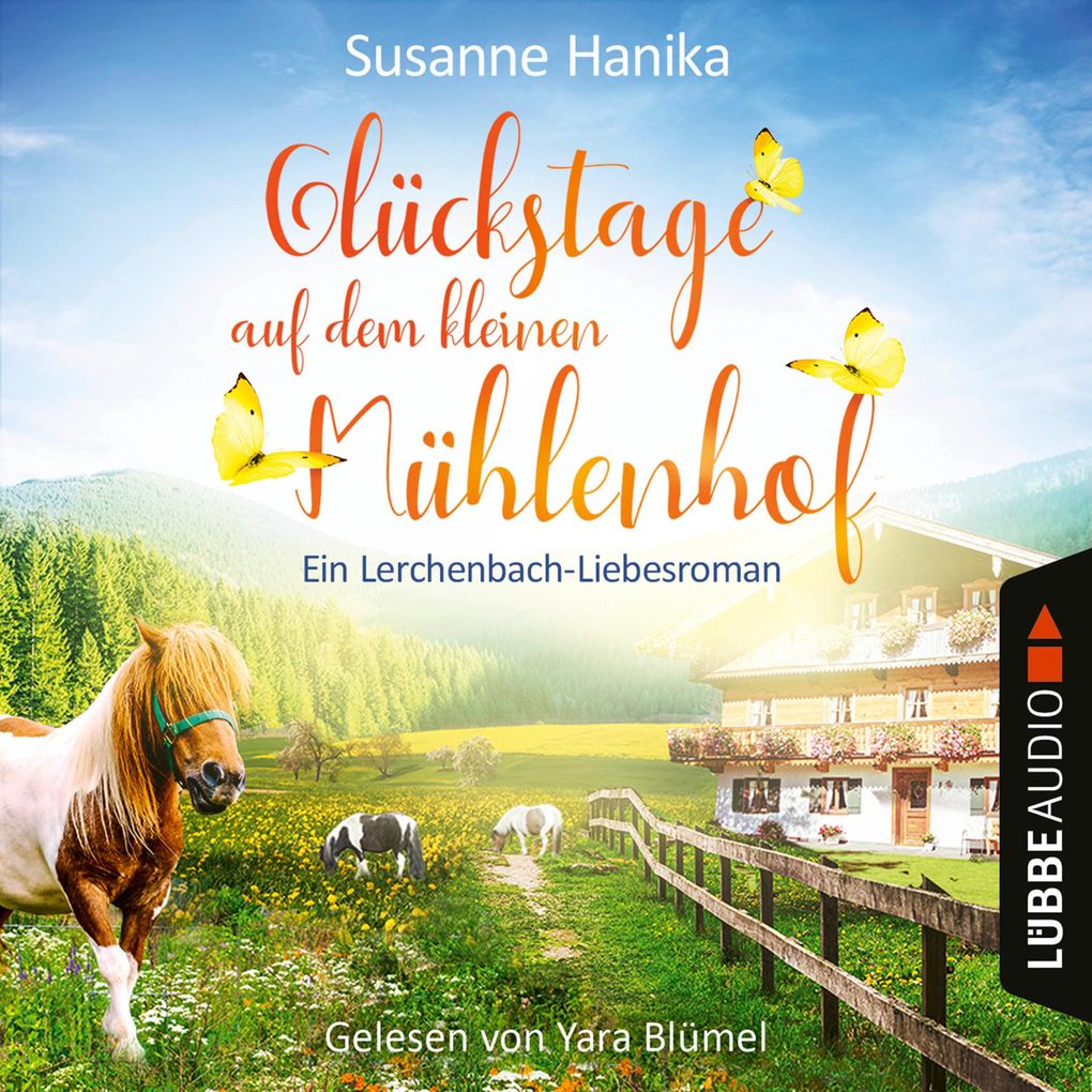 Glückstage auf dem kleinen Mühlenhof - Ein Lerchenbach-Liebesroman