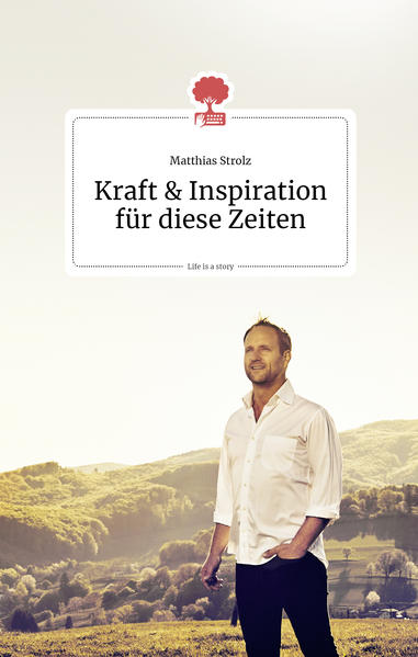 Image of Kraft und Inspiration für diese Zeiten. Life is a story - story.one