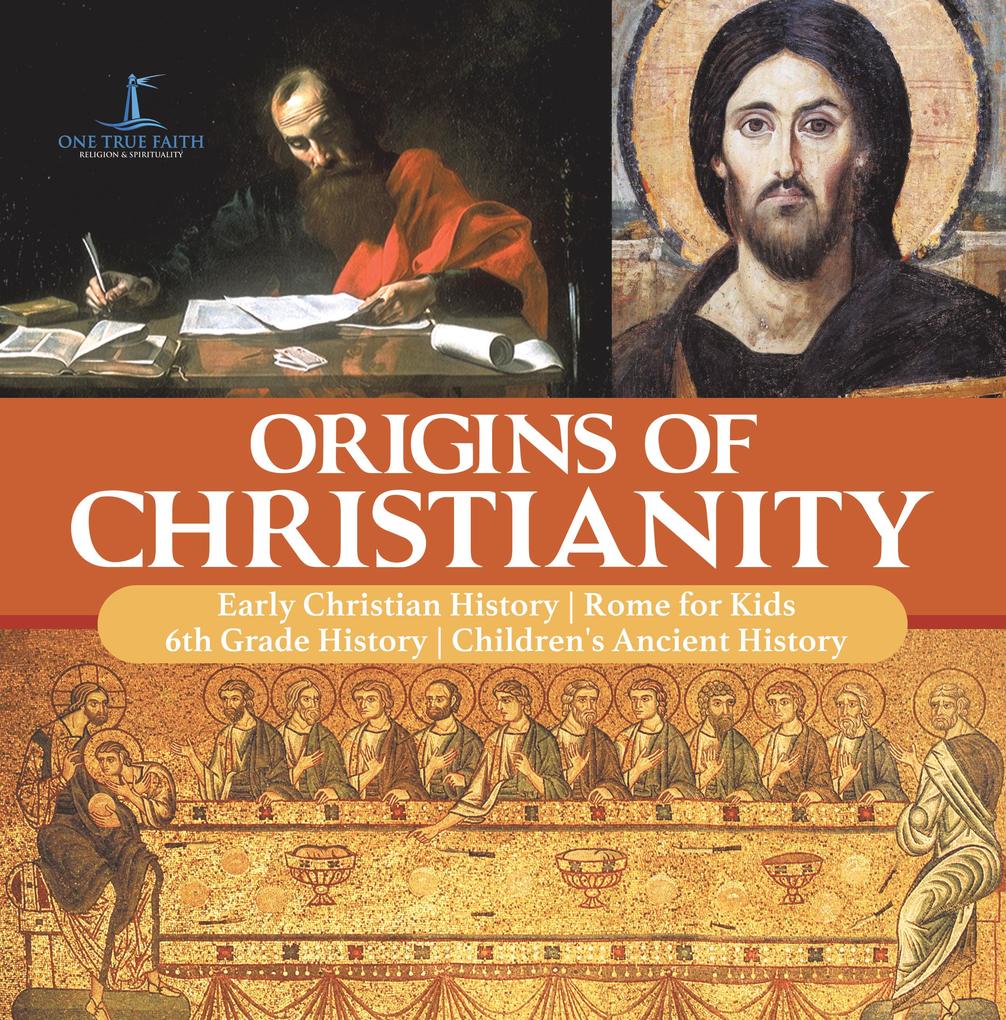 Origins of Christianity | Early Christian History | Rome for Kids | 6th Grade History | Children‘s Ancient History