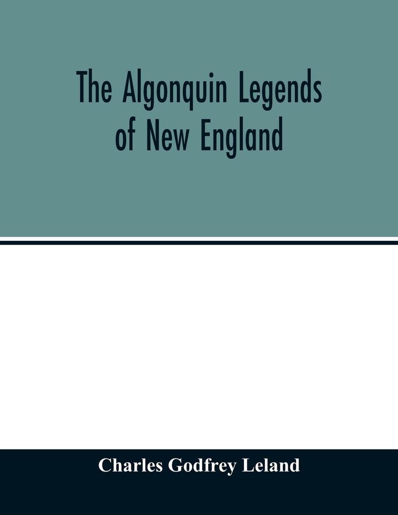 The Algonquin legends of New England