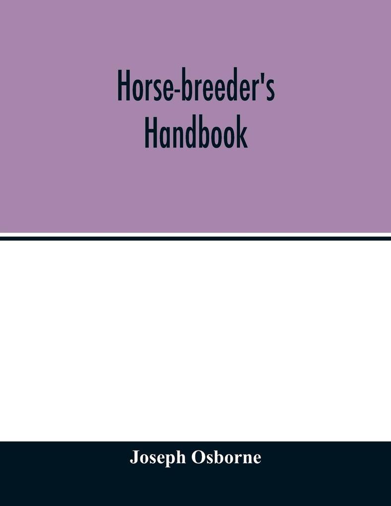 Horse-breeder‘s handbook