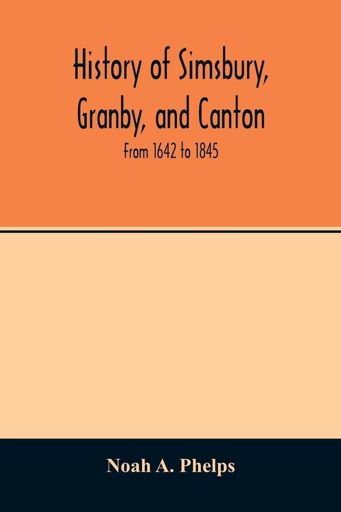 History of Simsbury Granby and Canton