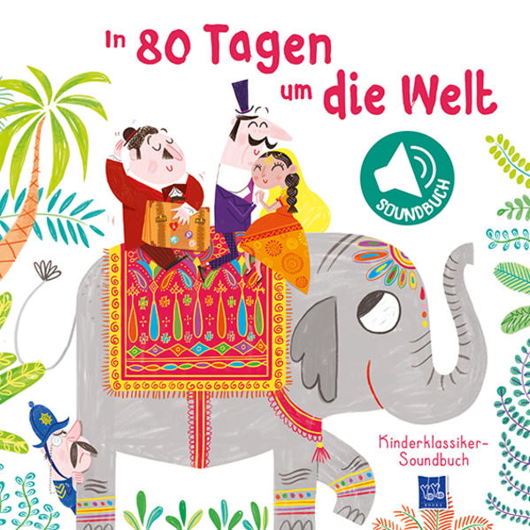 Image of Kinderklassiker-Soundbuch - In 80 Tagen um die Welt